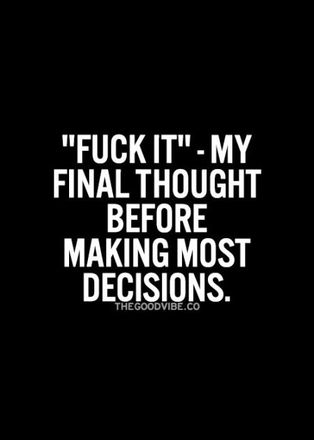 fuck it