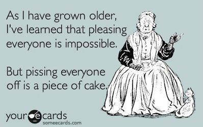 pissing everyone off